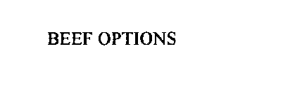 BEEF OPTIONS