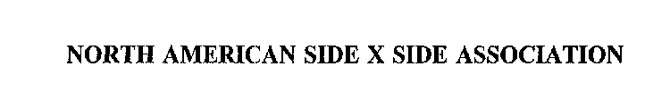 NORTH AMERICAN SIDE X SIDE ASSOCIATION