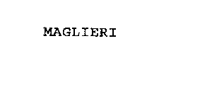 MAGLIERI