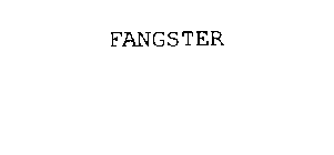 FANGSTER