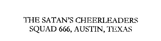 THE SATAN'S CHEERLEADERS SQUAD 666, AUSTIN, TEXAS