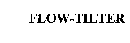 FLOW-TILTER