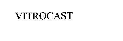 VITROCAST