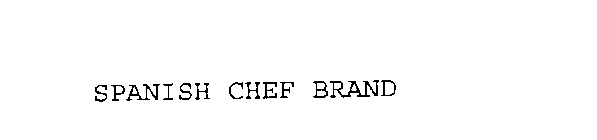 SPANISH CHEF BRAND