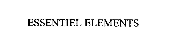 ESSENTIEL ELEMENTS