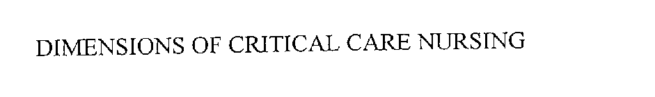 DIMENSIONS OF CRITICAL CARE NURSING