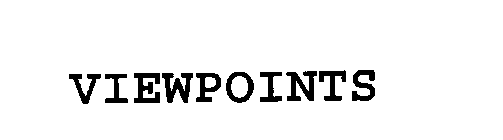 VIEWPOINTS