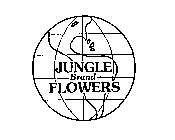 JUNGLE BRAND FLOWERS