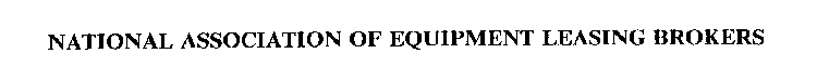 NATIONAL ASSOCIATION OF EQUIPMENT LEASING BROKERS