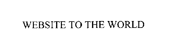 WEBSITE TO THE WORLD