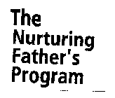 THE NURTURING FATHER'S PROGRAM