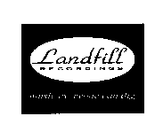 LANDFILL RECORDINGS MUSIC EVERYONE CAN DIG