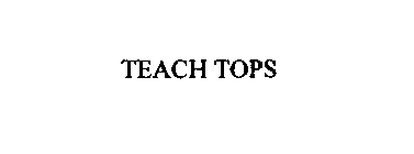 TEACH TOPS