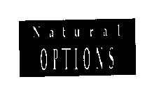 NATURAL OPTIONS