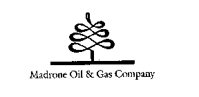 MADRONE OIL & GAS COMPANY