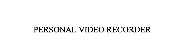 PERSONAL VIDEO RECORDER