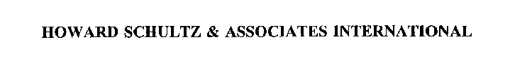 HOWARD SCHULTZ & ASSOCIATES INTERNATIONAL