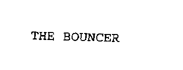 THE BOUNCER