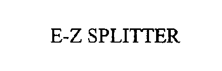 E-Z SPLITTER