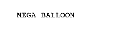 MEGA BALLOON