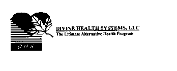 DIVINE HEALTH SYSTEMS, LLC THE ULTIMATE ALTERNATIVE HEALTH PROGRAM