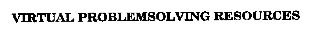 VIRTUAL PROBLEMSOLVING RESOURCES
