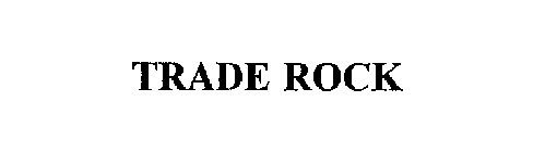 TRADE ROCK