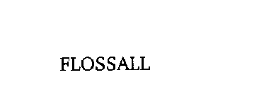 FLOSSALL