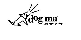 DOG-MA DAYCARE FOR DOGS