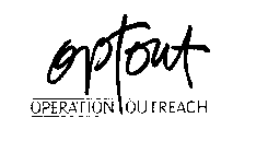 OPTOUT OPERATION OUTREACH