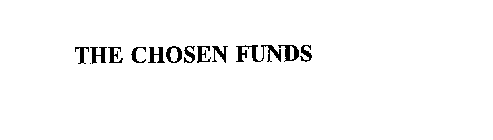 THE CHOSEN FUNDS