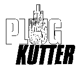 PLUG KUTTER