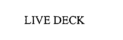 LIVE DECK