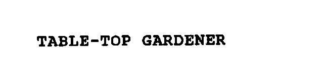 TABLE-TOP GARDENER