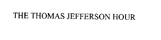 THE THOMAS JEFFERSON HOUR