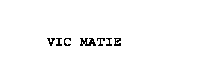 VIC MATIE