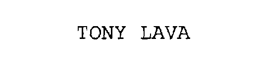 TONY LAVA