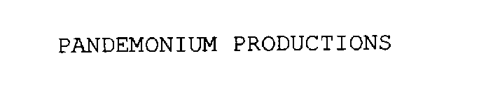 PANDEMONIUM PRODUCTIONS