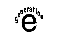 GENERATION E