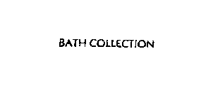 BATH COLLECTION