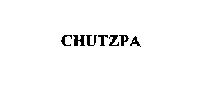 CHUTZPA