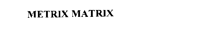 METRIX MATRIX