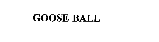 GOOSE BALL