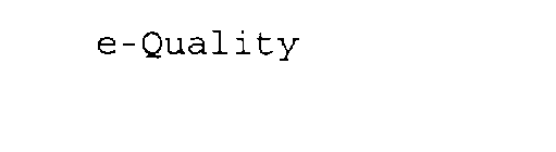 E-QUALITY