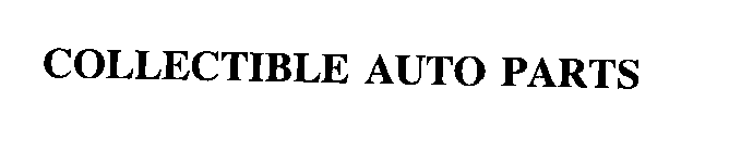 COLLECTIBLE AUTO PARTS