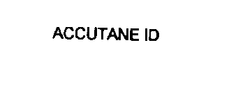 ACCUTANE ID