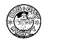 BIG GUY RUSTY AND THE BOY ROBOT