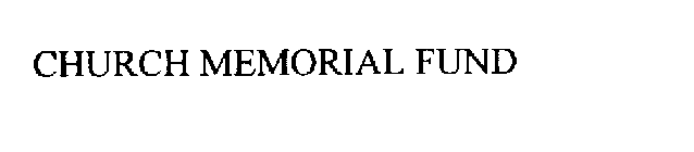 CHURCH MEMORIAL FUND