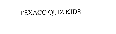 TEXACO QUIZ KIDS