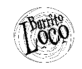 BURRITO LOCO